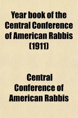 Book cover for Yearbook of the Central Conference of American Rabbis Volume 21