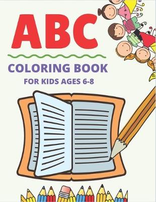 Book cover for ABC Coloring Book for Kids Ages 6-8