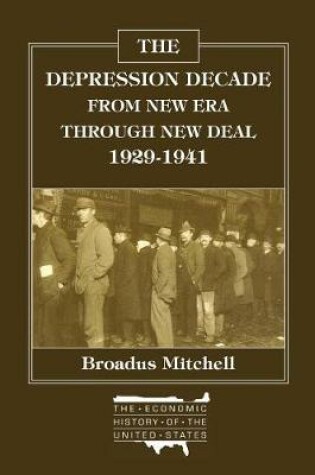 Cover of The Depression Decade: From New Era Through New Deal, 1929-41