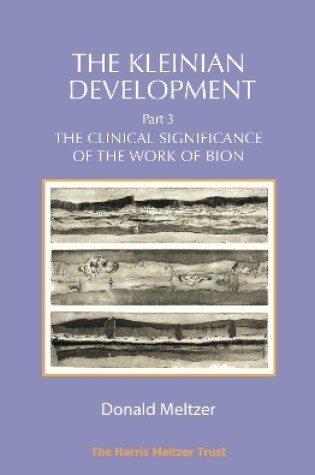 Cover of The Kleinian Development Part 3