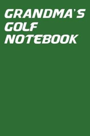 Cover of Grandma's Golf Notebook