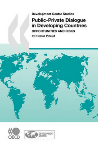 Cover of Development Centre Studies Public-Private Dialogue in Developing Countries