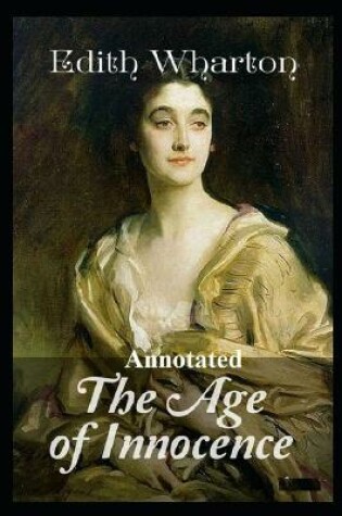 Cover of The Age of Innocence "Annotated" Love, Sex & Marriage Humour