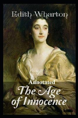 Book cover for The Age of Innocence "Annotated" Love, Sex & Marriage Humour