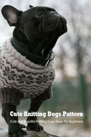 Cover of Cute Knitting Dogs Pattern