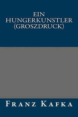 Book cover for Ein Hungerkunstler (Groszdruck)