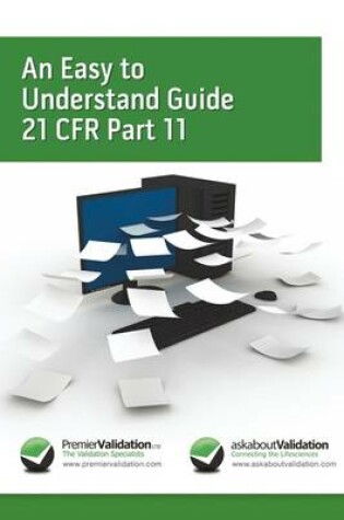 Cover of An Easy to Understand Guide to 21 CFR Part 11