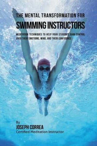 Cover of The Mental Transformation for Swimming Instructors
