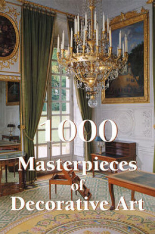 Cover of 1000 Masterpieces of Decorative Art