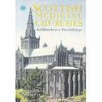 Book cover for Scottish Medieval Churches