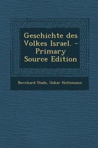 Cover of Geschichte Des Volkes Israel. - Primary Source Edition