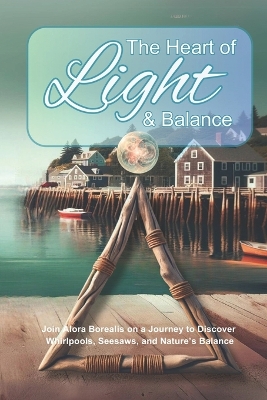 Book cover for The Heart of Light and Balance