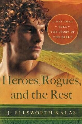 Cover of Heroes, Rogues, and the Rest