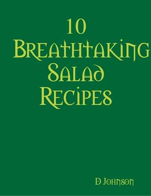 Book cover for 10 Breathtaking Salad Recipes