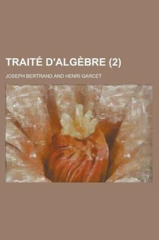 Cover of Traite D'Algebre (2 )