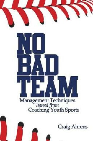 Cover of No Bad Team