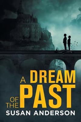 Book cover for A Dream of the Past