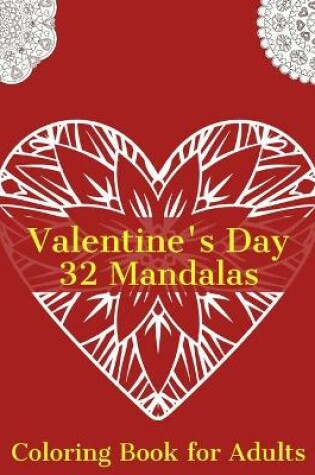 Cover of Valentine's Day 32 Mandalas Coloring Book for Adults