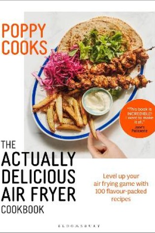 Cover of Poppy Cooks: The Actually Delicious Air Fryer Cookbook