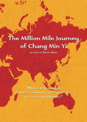 Book cover for The Million Mile Journey of Chang Min Yi