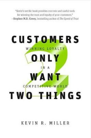 Cover of Customers Only Want Two Things