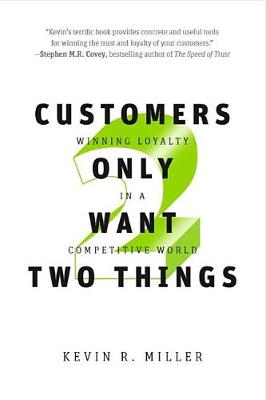 Book cover for Customers Only Want Two Things