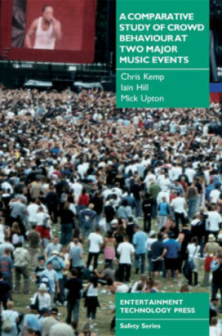 Cover of A Comparative Study of Crowd Behaviour at Two Major Music Events