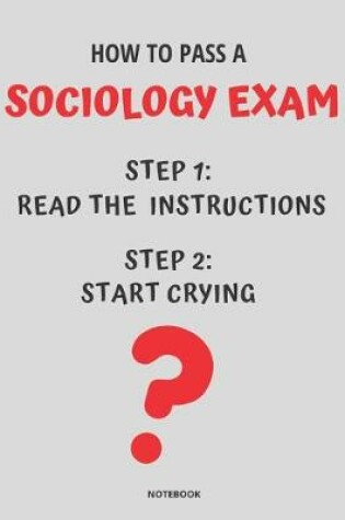 Cover of Notebook How to Pass a Sociology Exam