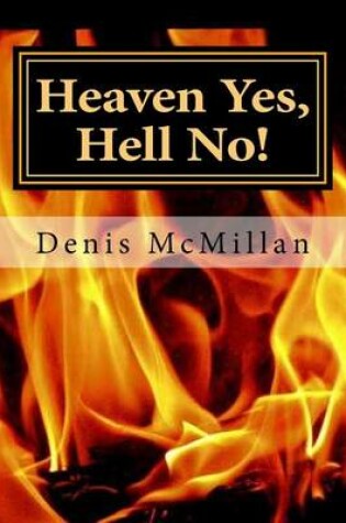 Cover of Heaven Yes, Hell No!