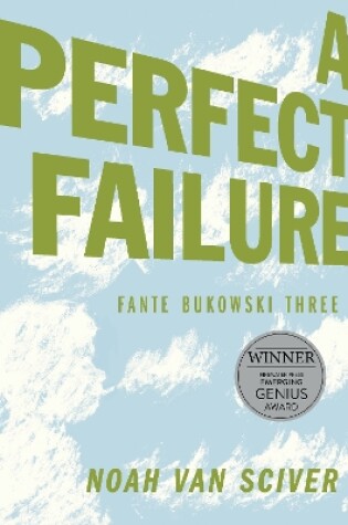 Cover of Fante Bukowski Three: A Perfect Failure