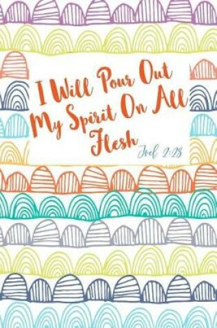 Cover of I Will Pour Out My Spirit on All Flesh