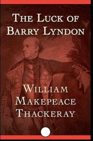 Cover of The Luck of Barry Lyndon Illustrated