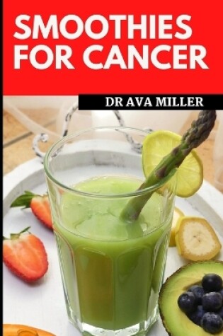 Cover of Smoothies for Cancer