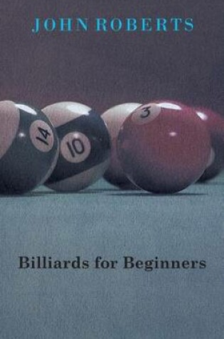 Cover of Billiards for Beginners