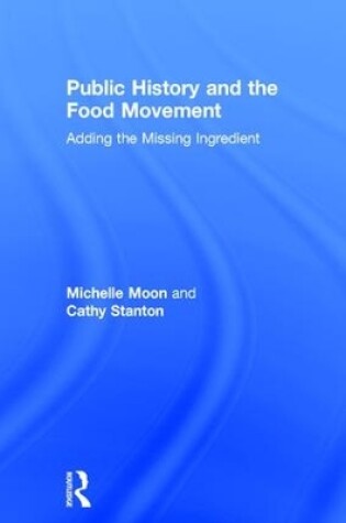 Cover of Public History and the Food Movement