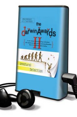 Cover of Darwin Awards II: Unnatural Selection