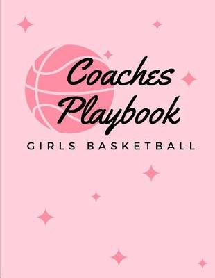 Book cover for Girls Basketball Coaches Playbook