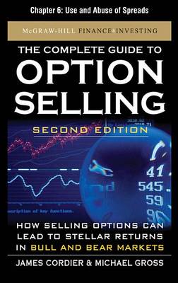 Book cover for The Complete Guide to Option Selling, Second Edition, Chapter 6 - Use and Abuse of Spreads