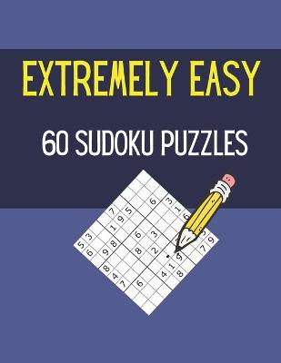 Book cover for Extremely Easy 60 Sudoku Puzzles