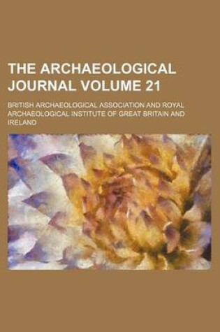 Cover of The Archaeological Journal Volume 21