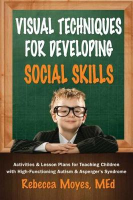 Book cover for Visual Techniques for Developing Social Skills