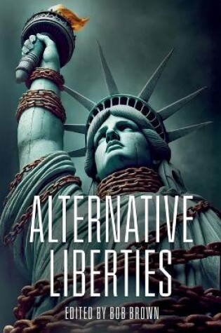 Cover of Alternative Liberties