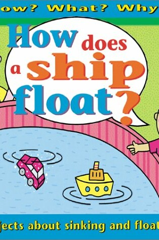 Cover of How Does a Ship Float? Hc