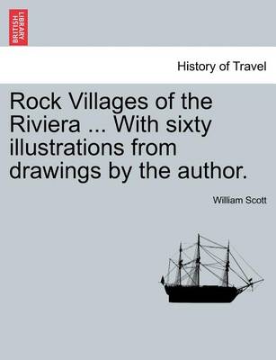 Book cover for Rock Villages of the Riviera ... with Sixty Illustrations from Drawings by the Author.