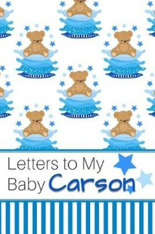 Cover of Letters to My Baby Carson