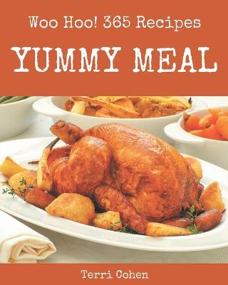 Book cover for Woo Hoo! 365 Yummy Meal Recipes