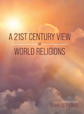 Book cover for A 21st Century View of World Religions