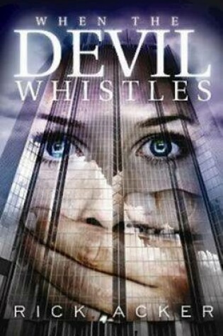 Cover of When the Devil Whistles