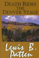 Book cover for Death Rides the Denver Stage