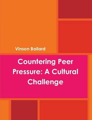 Book cover for Countering Peer Pressure: A Cultural Challenge